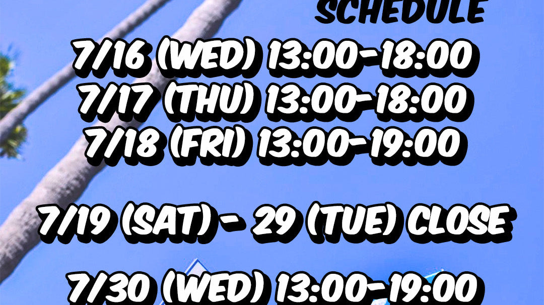 - JULY SCHEDULE -
